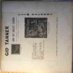 Gid Tanner And His Skillet Lickers - Gid Tanner And His Skillet Lickers