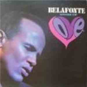 Harry Belafonte - Belafonte Sings Of Love