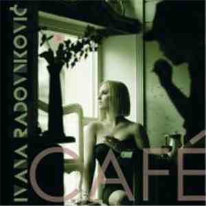 Ivana Radovniković - Café