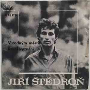 Jiří Štědroň - V Rodným Městě / První Vyznání