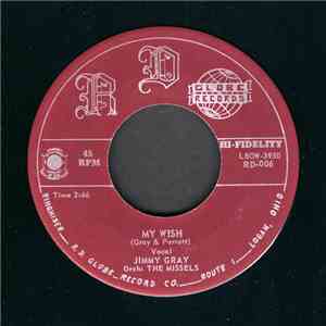 Jimmy Gray, Orch: The Missels - My Wish / Two-Timer