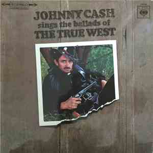 Johnny Cash - Sings the ballads of the true west