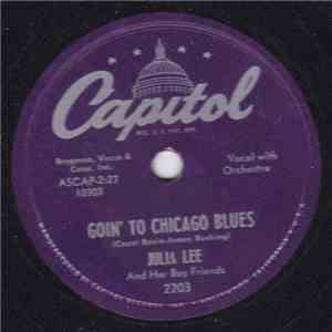 Julia Lee & Her Boy Friends - Goin' To Chicago Blues / Last Call