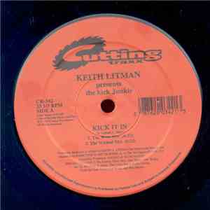 Keith Litman Presents The Kick Junkie - Kick It In / Closer