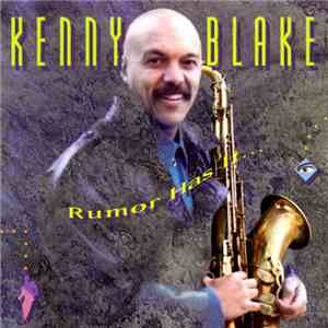Kenny Blake  - Rumor Has It