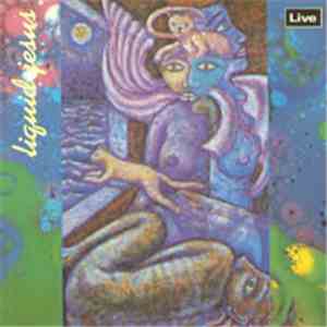 Liquid Jesus - Live