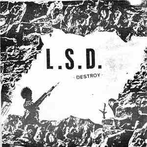 L.S.D. - Destroy
