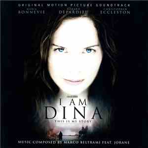 Marco Beltrami Feat. Jorane - I Am Dina: This Is My Story (Original Motion Picture Soundtrack)