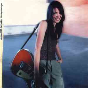 Meredith Brooks - Blurring The Edges
