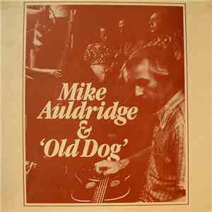 Mike Auldridge & Old Dog - Mike Auldridge & 'Old Dog'