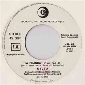 Milva / Hunka Munka - La Filanda / Fino A Non Poterne Più