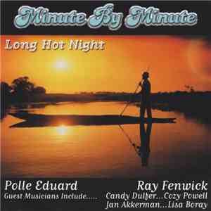 Minute By Minute - Long Hot Night