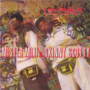 Mister Mixi & Skinny Scotty - I Can Handle It