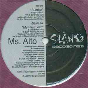 Ms. Alto - Sunrise / My First Love