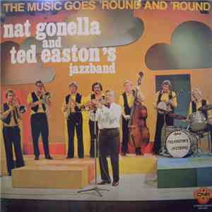 Nat Gonella And Ted Easton's Jazzband - The Music Goes 'Round And 'Round