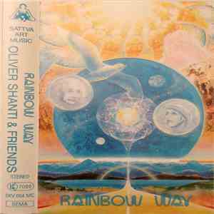 Oliver Shanti & Friends - Rainbow Way