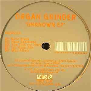 Organ Grinder - Unknown EP