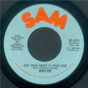 Rhyze - Just How Sweet Is Your Love / I Found Love In You