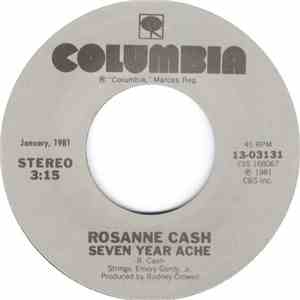 Rosanne Cash - Seven Year Ache / My Baby Thinks He's A Train