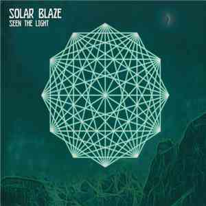Solar Blaze - Seen The Light