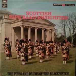 The Pipes And Drums Of The Black Watch - Scottish Pipe Band Favourites