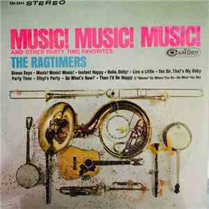 The Ragtimers - Music! Music! Music!