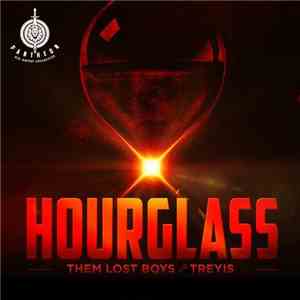 Them Lost Boys & Treyis - Hourglass