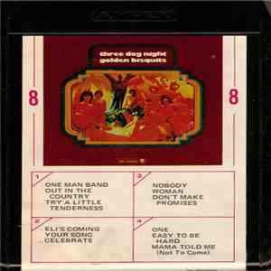 Three Dog Night - Golden Bisquits