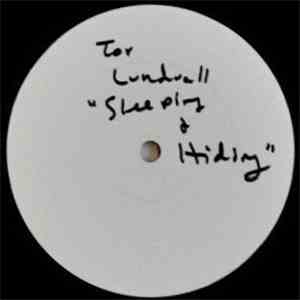 Tor Lundvall - Sleeping And Hiding