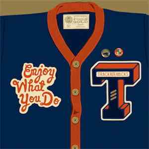 Trackademicks - Enjoy What You Do / Topsidin
