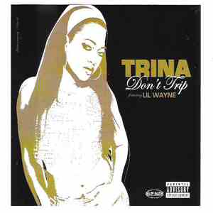 Trina Featuring Lil Wayne - Don't Trip
