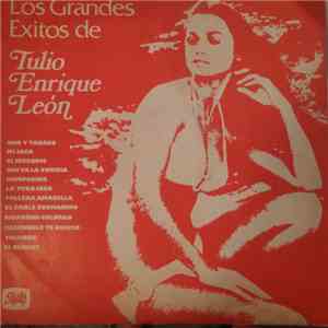 Tulio Enrique Leon - Los Grandes Exitos De Tulio Enrique Leon