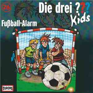 Ulf Blanck - Die Drei ??? Kids 26 - Fußball-Alarm