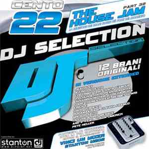 Various - DJ Selection 122 - The House Jam Part 32