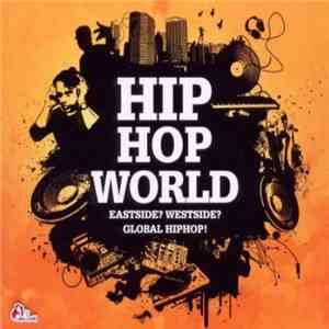 Various - Hip Hop World - Eastside? Westside? Global Hiphop!