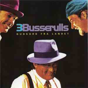 3 Busserulls - Gudsord Fra Landet