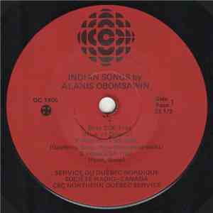 Alanis Obomsawin - Indian Songs By Alanis Obomsawin