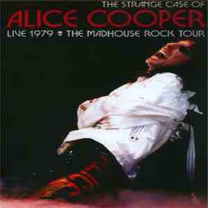 Alice Cooper  - The Strange Case Of Alice Cooper