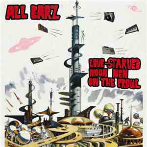 All Earz - Love-Starved Moon Men On The Prowl