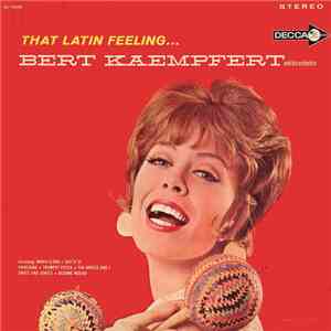 Bert Kaempfert And His Orchestra - That Latin Feeling...