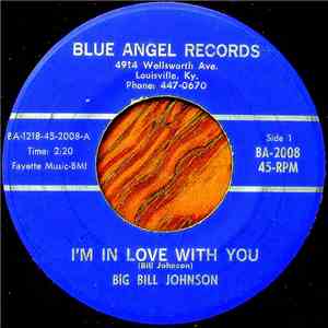 Big Bill Johnson - I'm In Love With You
