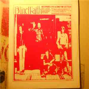 Blind Faith - Recorded Live Along The U.S. Tour