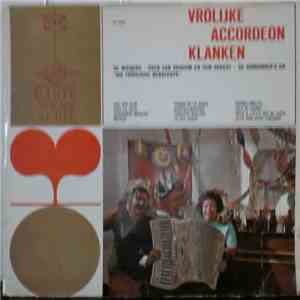 De Wieners - Coen van Orsouw En Zijn Orkest - De Bandonica's En Die Fröhliche Bergleute - Vrolijke Accordeon Klanken