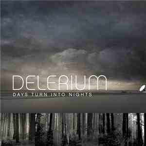 Delerium - Days Turn Into Nights