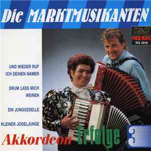 Die Marktmusikanten - Akkordeon Erfolge 3