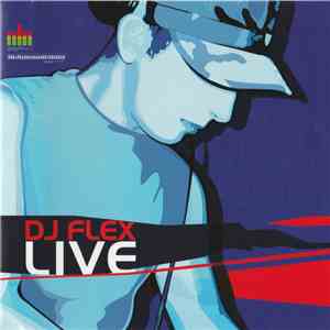 DJ Flex - DJ Flex Live