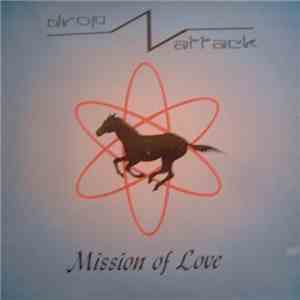 Drop Attack - Mission Of Love