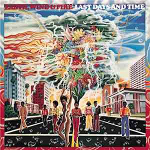 Earth, Wind & Fire - Last Days And Time