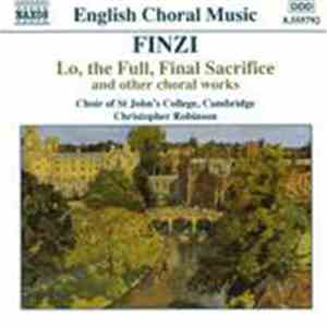 Finzi, Choir Of St John's College, Cambridge, Christopher Robinson - Lo, Th ...