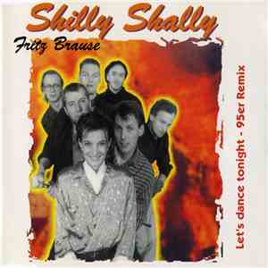 Fritz Brause - Shilly Shally (Let's Dance Tonight - 95er Remix)